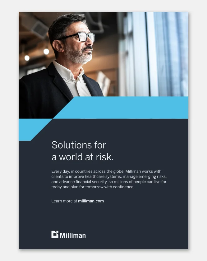 Milliman print ad — Solutions for a world at risk