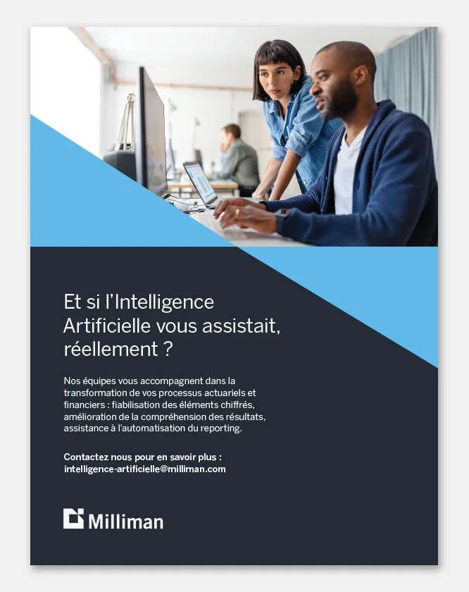 Milliman print ad — Et si l’Intelligence Artificielle vous assistait, réellement ?